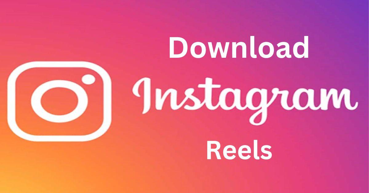 download instagram reels