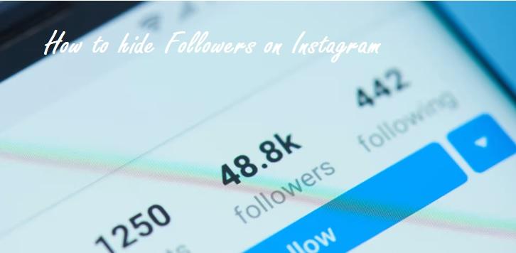 how to hide followers on instagram