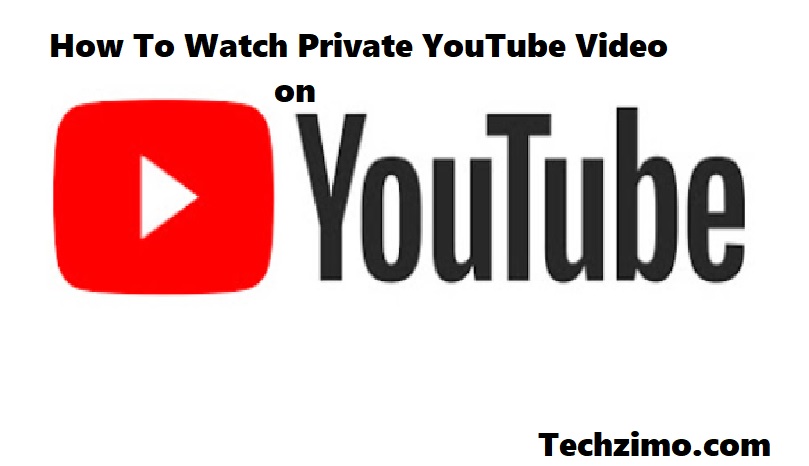 watch private youtube videos