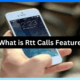 rtt calls